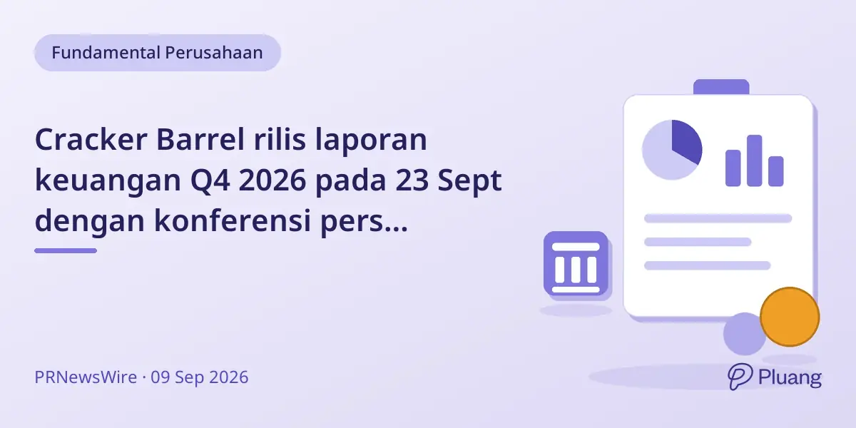 Cracker Barrel rilis laporan keuangan Q4 2026 pada 23 Sept dengan konferensi pers langsung.