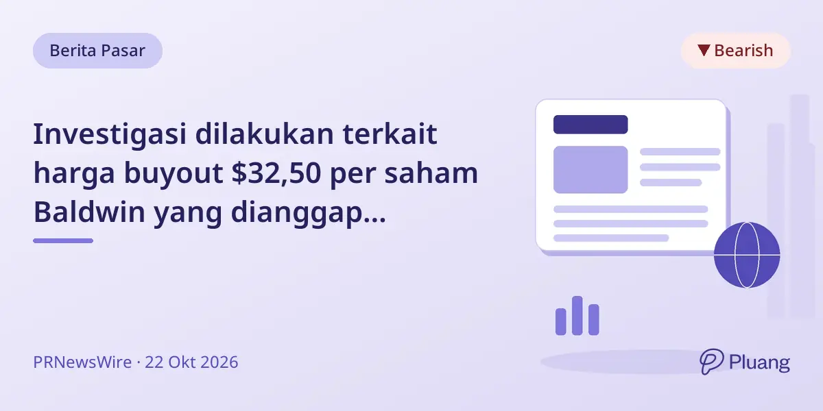 Investigasi dilakukan terkait harga buyout $32,50 per saham Baldwin yang dianggap undervalue.
