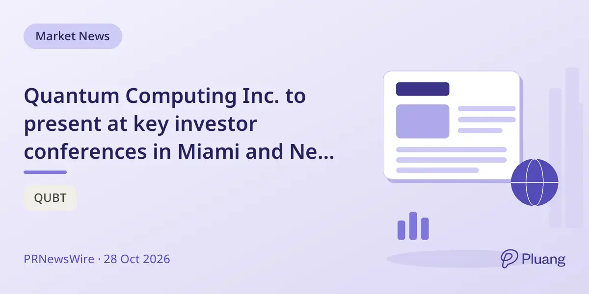 Quantum Computing Inc. to present at key investor conferences in Miami and New York.