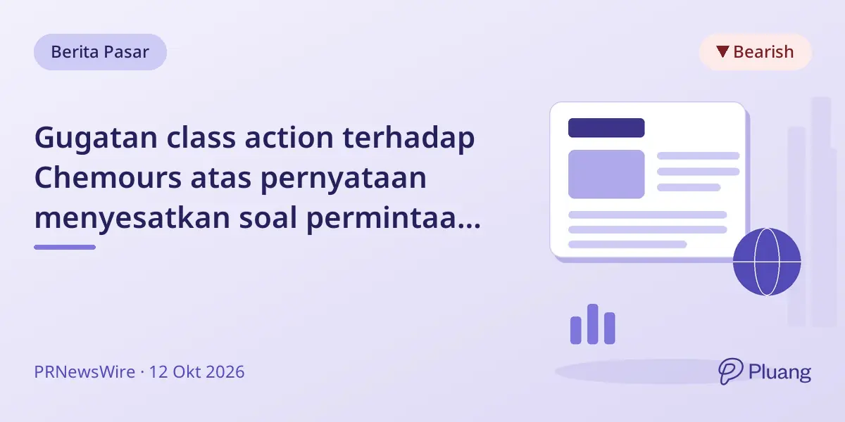 Gugatan class action terhadap Chemours atas pernyataan menyesatkan soal permintaan produk dan panduan keuangan.