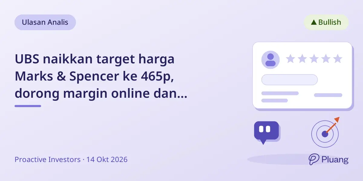 UBS naikkan target harga Marks & Spencer ke 465p, dorong margin online dan potensi pertumbuhan.