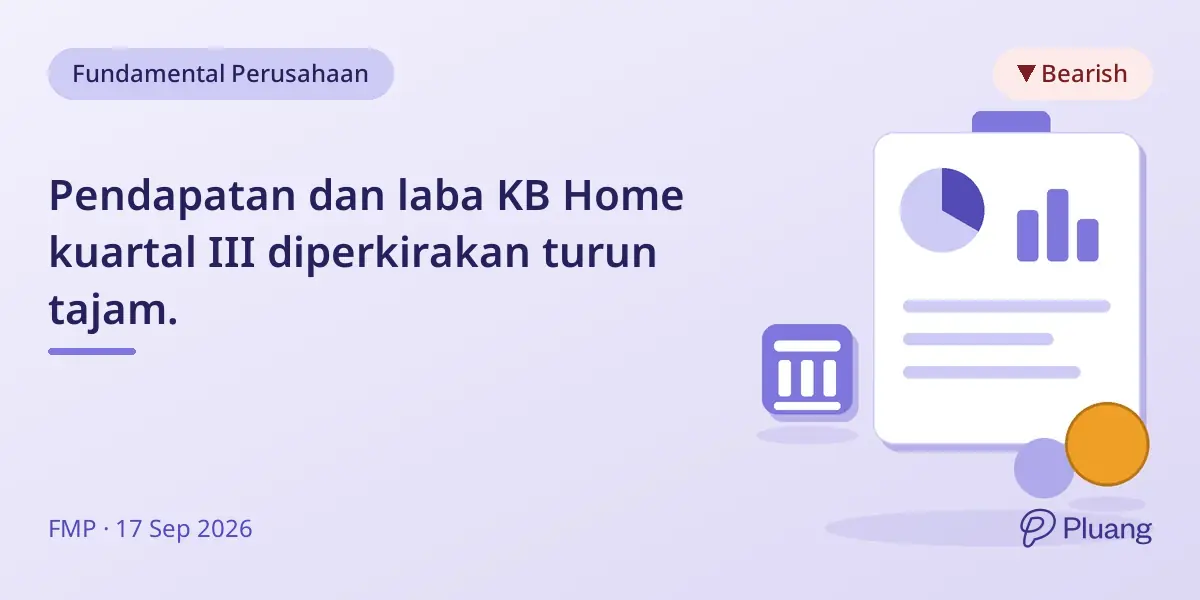 Pendapatan dan laba KB Home kuartal III diperkirakan turun tajam.