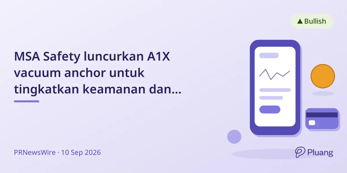 MSA Safety luncurkan A1X vacuum anchor untuk tingkatkan keamanan dan efisiensi perawatan pesawat.