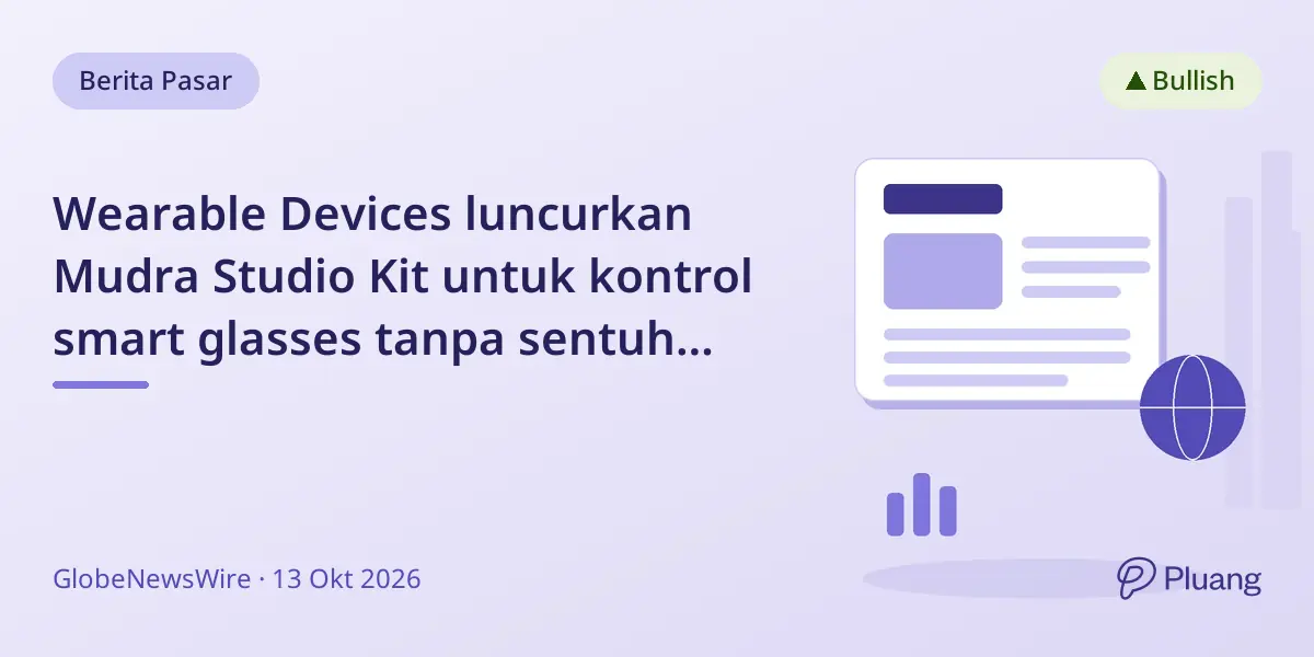 Wearable Devices luncurkan Mudra Studio Kit untuk kontrol smart glasses tanpa sentuh berbasis AI.