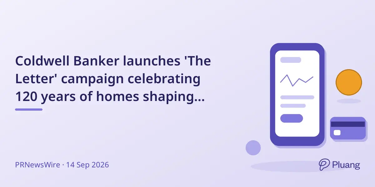 Coldwell Banker launches 'The Letter' campaign celebrating 120 years of homes shaping family lives.