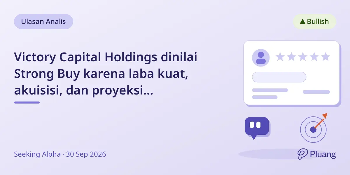Victory Capital Holdings dinilai Strong Buy karena laba kuat, akuisisi, dan proyeksi pertumbuhan EPS 16,9%.