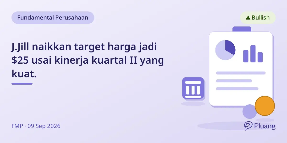 J.Jill naikkan target harga jadi $25 usai kinerja kuartal II yang kuat.