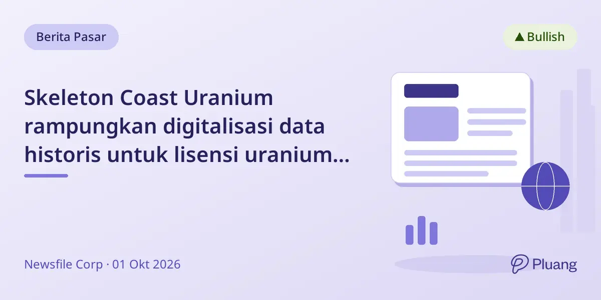 Skeleton Coast Uranium rampungkan digitalisasi data historis untuk lisensi uranium di Namibia, tetapkan target eksplorasi utama.