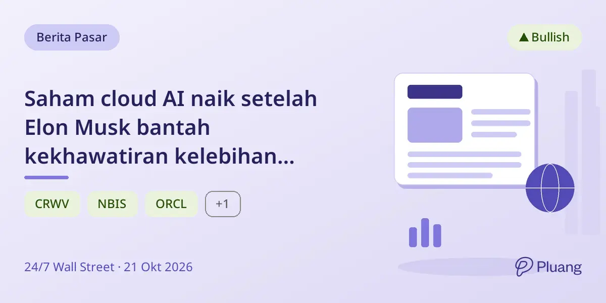 Saham cloud AI naik setelah Elon Musk bantah kekhawatiran kelebihan kapasitas.