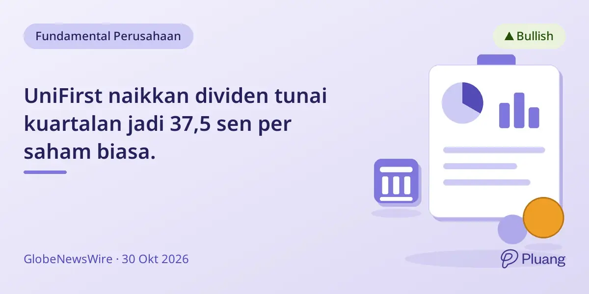 UniFirst naikkan dividen tunai kuartalan jadi 37,5 sen per saham biasa.