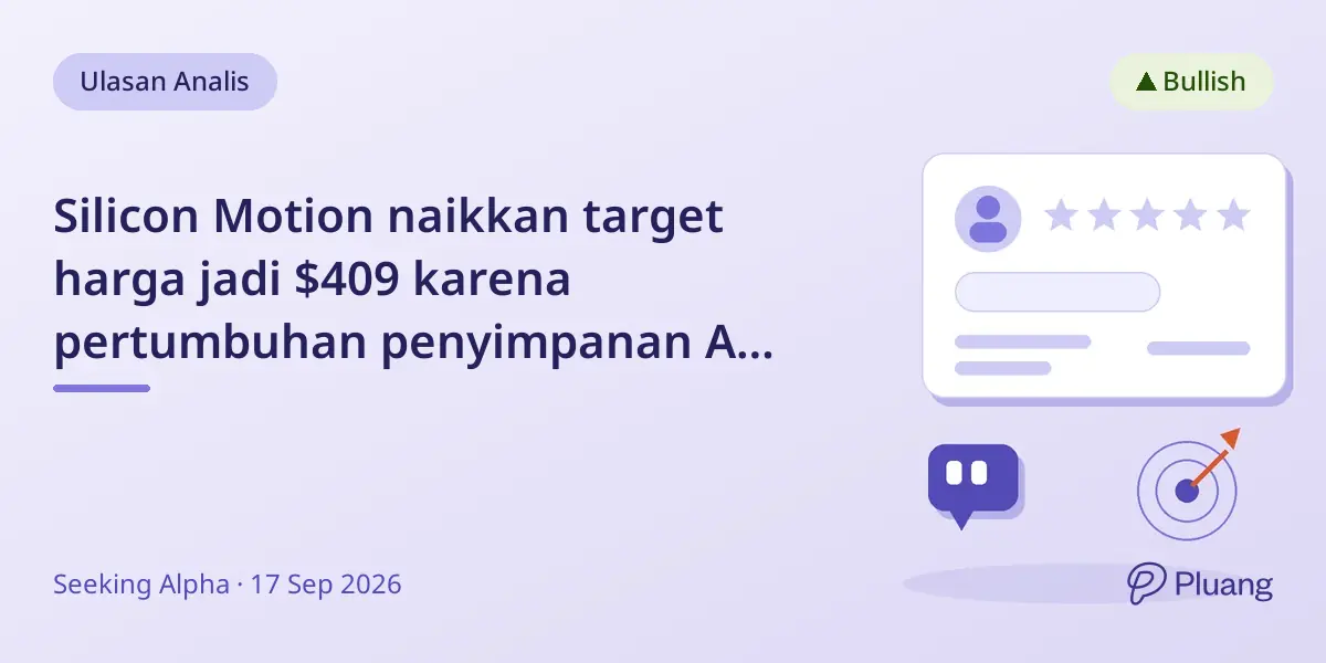 Silicon Motion naikkan target harga jadi $409 karena pertumbuhan penyimpanan AI dan enterprise yang kuat.