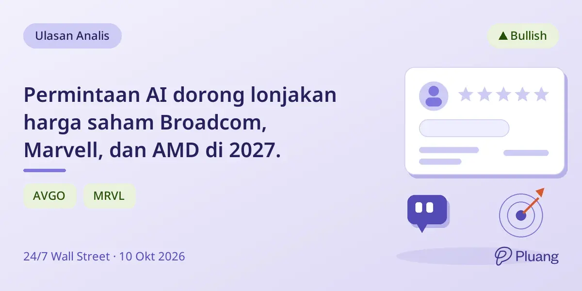 Permintaan AI dorong lonjakan harga saham Broadcom, Marvell, dan AMD di 2027.