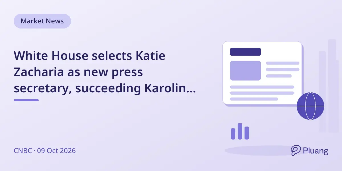 White House selects Katie Zacharia as new press secretary, succeeding Karoline Leavitt.