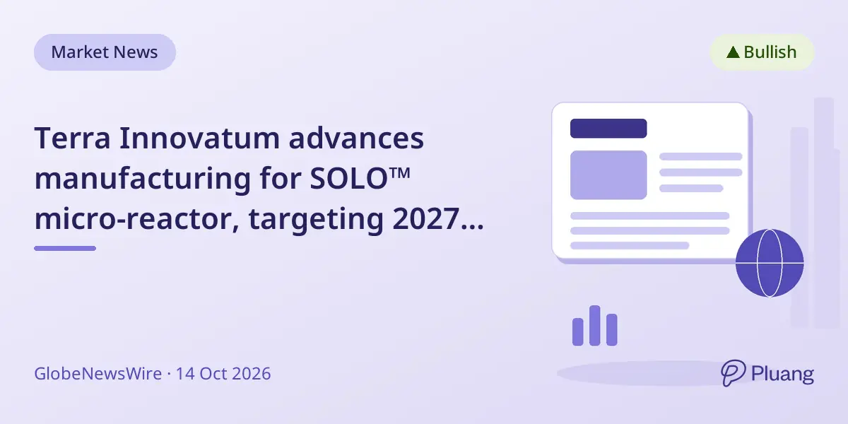 Terra Innovatum advances manufacturing for SOLO™ micro-reactor, targeting 2027 deployment with key Italian partners.