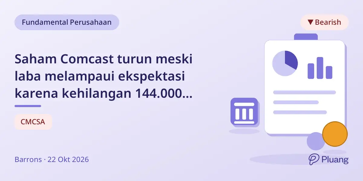Saham Comcast turun meski laba melampaui ekspektasi karena kehilangan 144.000 pelanggan broadband