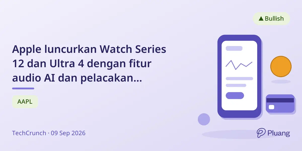 Apple luncurkan Watch Series 12 dan Ultra 4 dengan fitur audio AI dan pelacakan kesehatan canggih