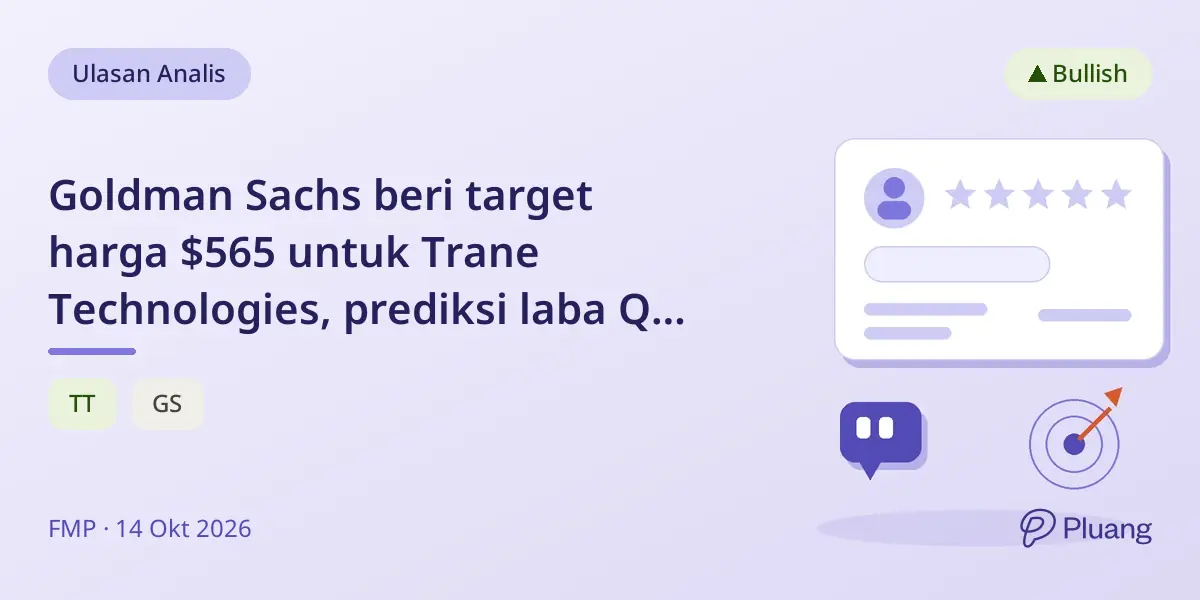 Goldman Sachs beri target harga $565 untuk Trane Technologies, prediksi laba Q3 kuat.