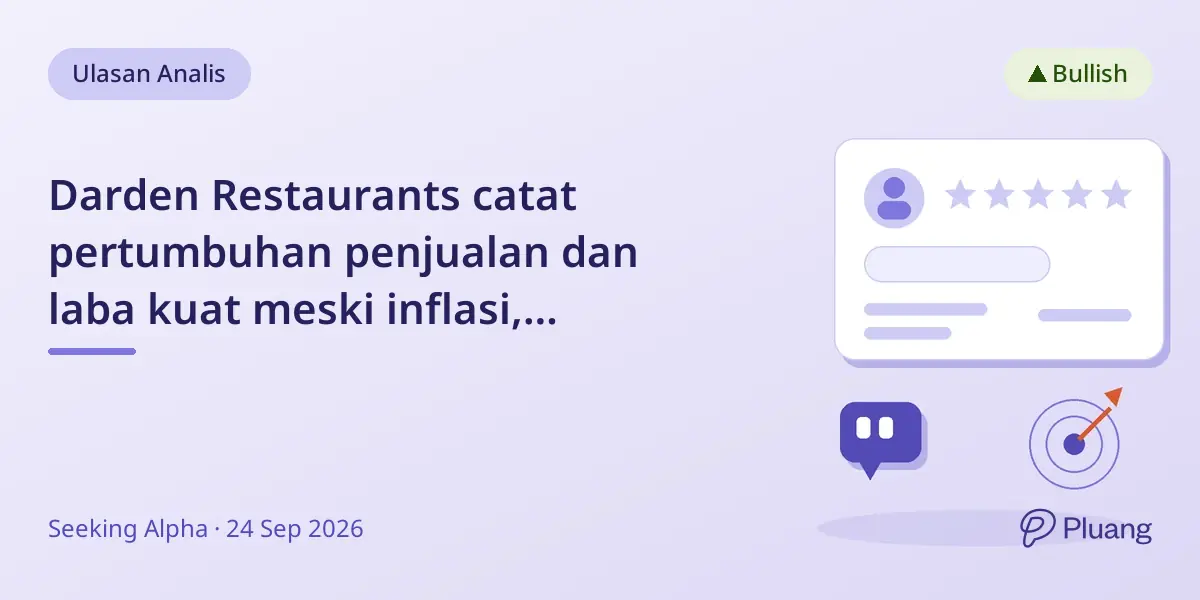 Darden Restaurants catat pertumbuhan penjualan dan laba kuat meski inflasi, pertahankan dividen 3% dan buyback.