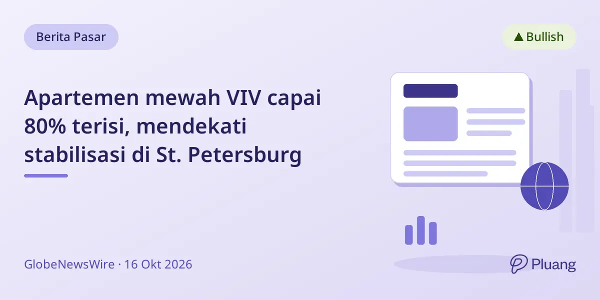 Apartemen mewah VIV capai 80% terisi, mendekati stabilisasi di St. Petersburg
