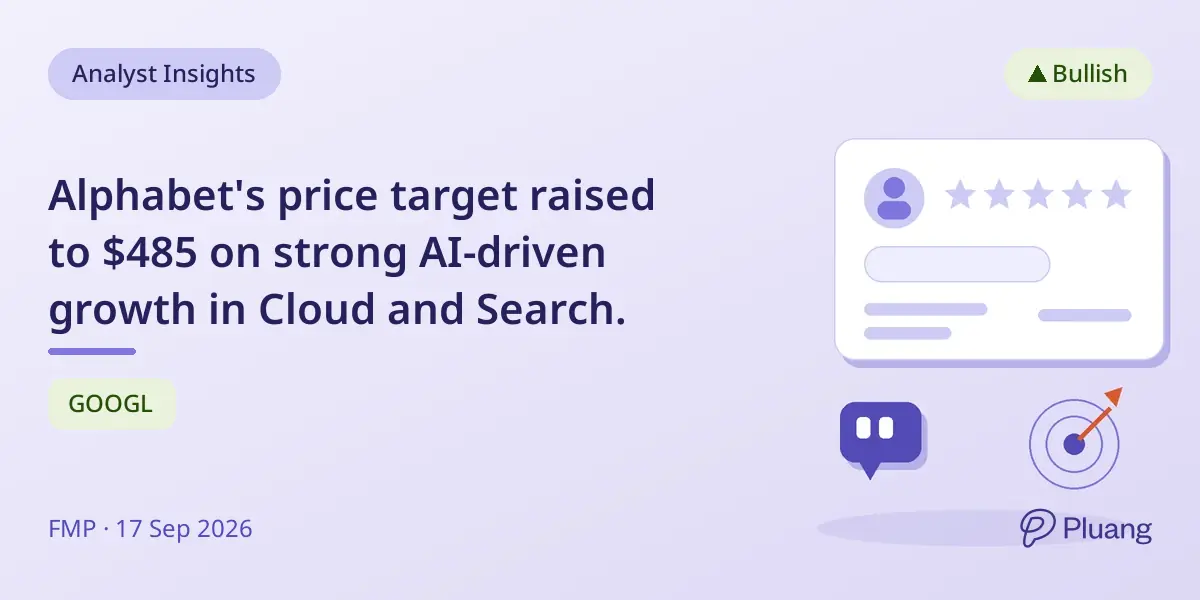 Alphabet's price target raised to $485 on strong AI-driven growth in Cloud and Search.