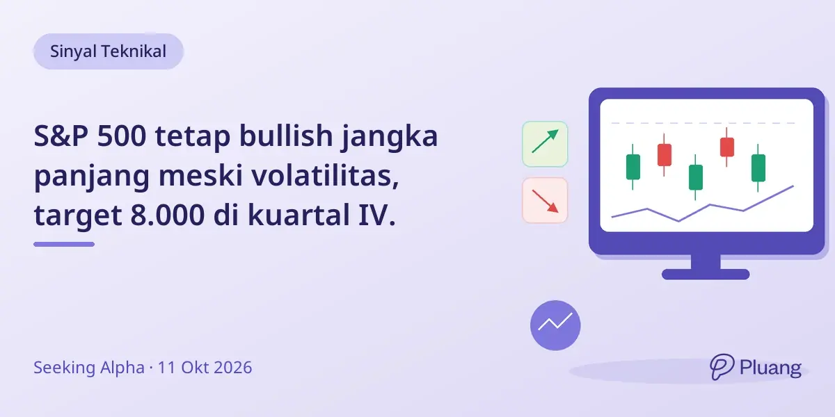 S&P 500 tetap bullish jangka panjang meski volatilitas, target 8.000 di kuartal IV.