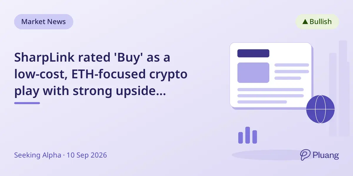 SharpLink rated 'Buy' as a low-cost, ETH-focused crypto play with strong upside potential.