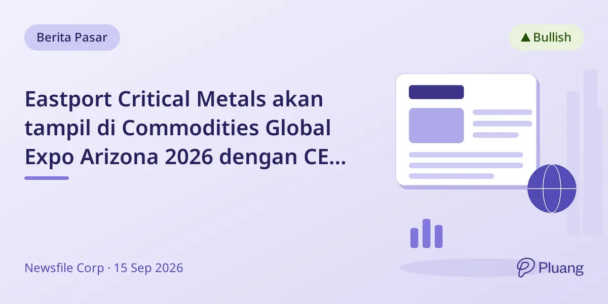 Eastport Critical Metals akan tampil di Commodities Global Expo Arizona 2026 dengan CEO Daniel Major sebagai pembicara.