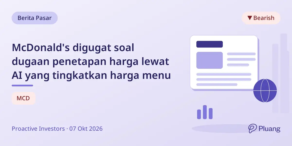 McDonald's digugat soal dugaan penetapan harga lewat AI yang tingkatkan harga menu