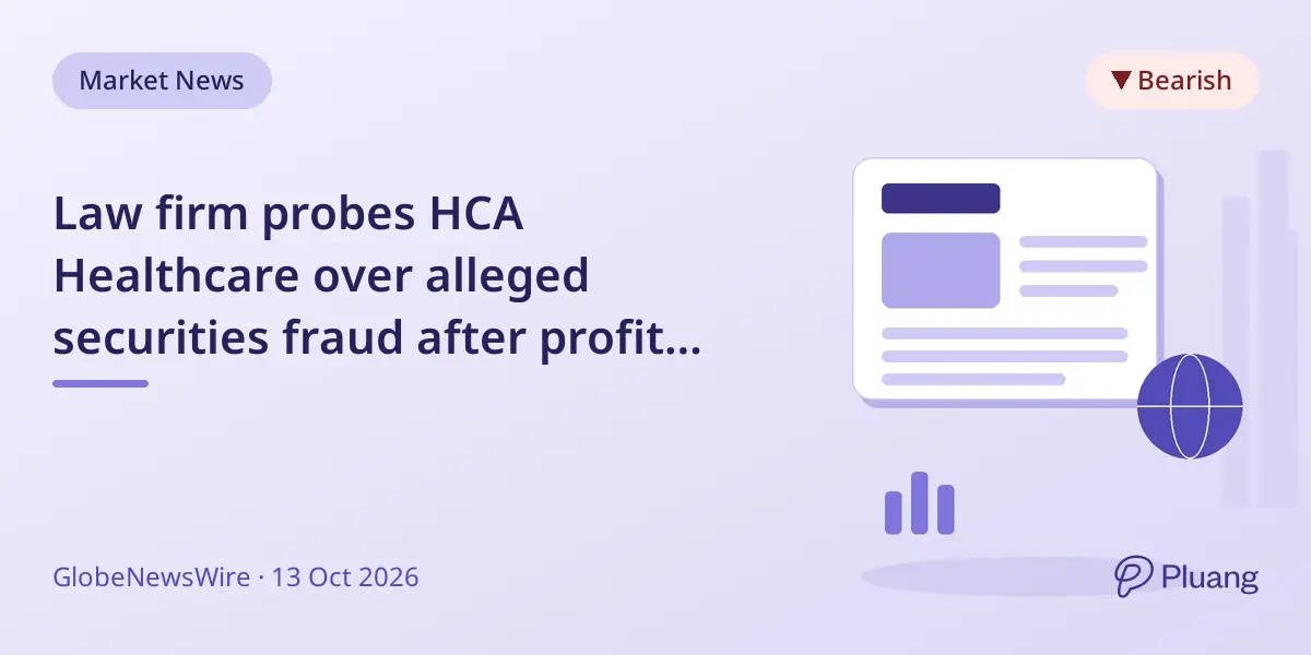 Law firm probes HCA Healthcare over alleged securities fraud after profit guidance cut.
