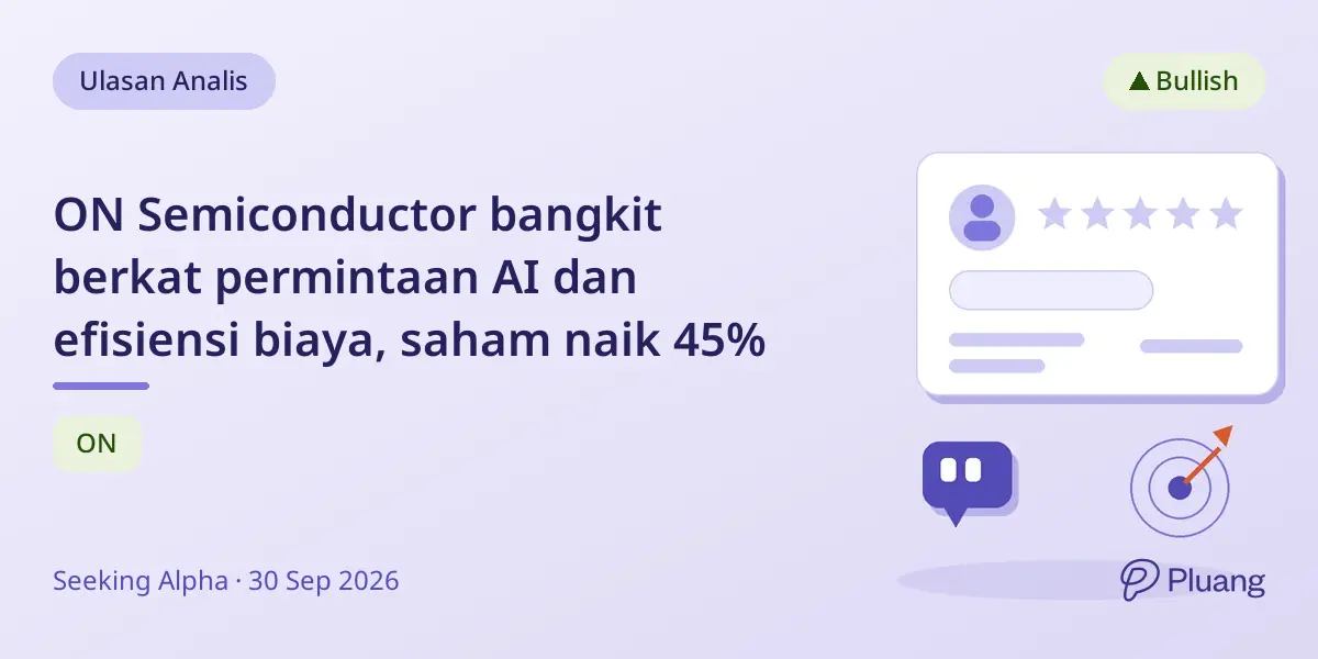 ON Semiconductor bangkit berkat permintaan AI dan efisiensi biaya, saham naik 45%