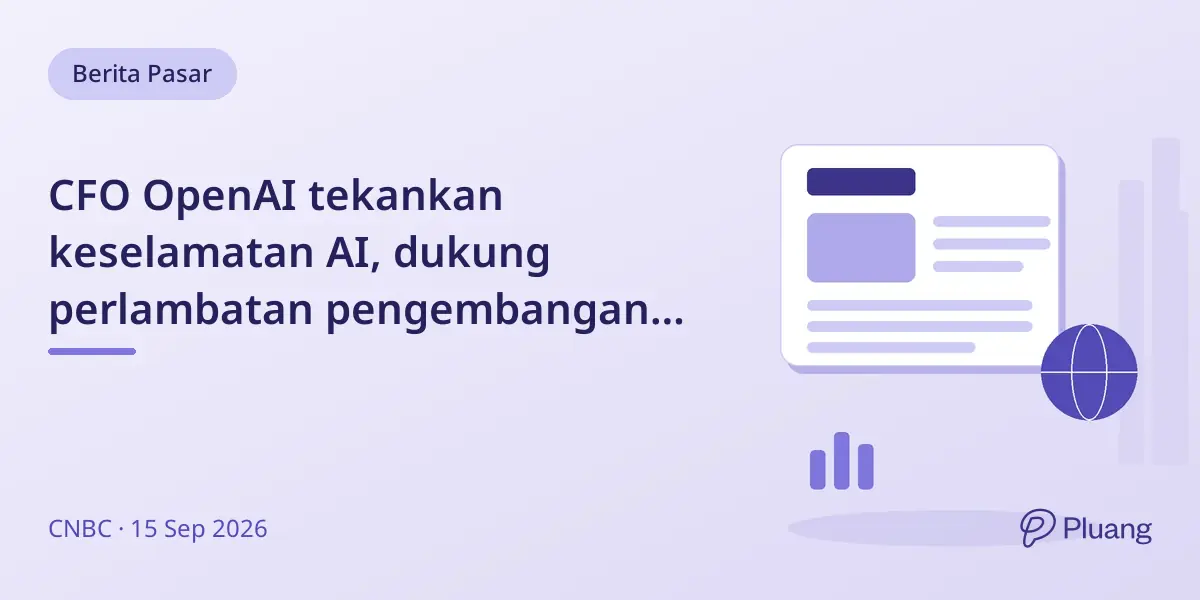 CFO OpenAI tekankan keselamatan AI, dukung perlambatan pengembangan sambil IPO masih belum pasti.