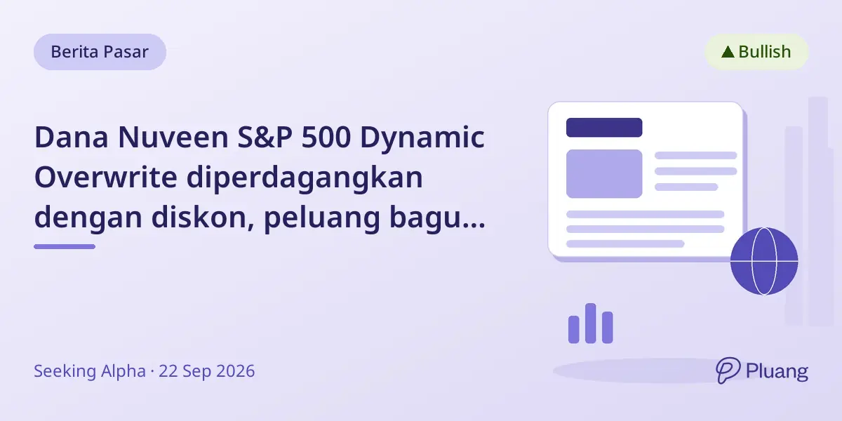 Dana Nuveen S&P 500 Dynamic Overwrite diperdagangkan dengan diskon, peluang bagus untuk investor pendapatan.