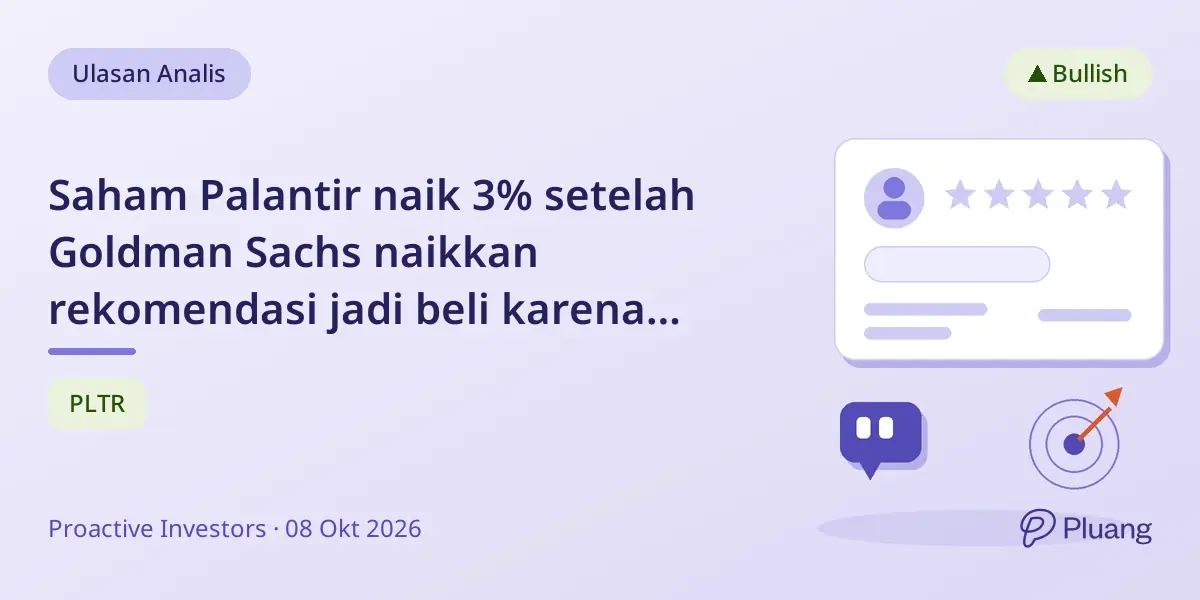 Saham Palantir naik 3% setelah Goldman Sachs naikkan rekomendasi jadi beli karena pasar AI berkembang