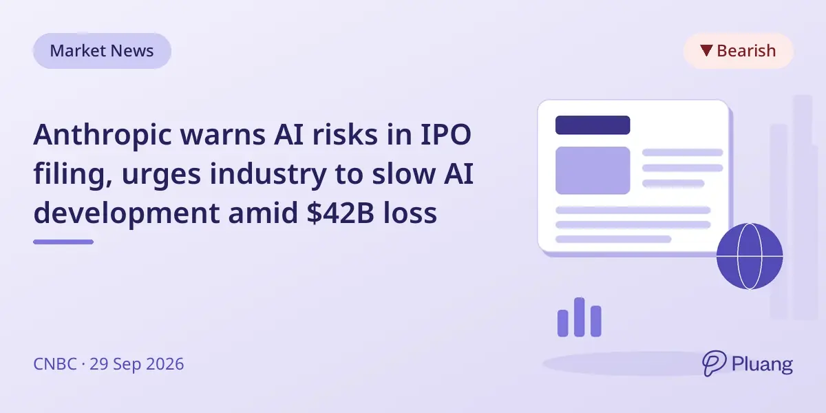 Anthropic warns AI risks in IPO filing, urges industry to slow AI development amid $42B loss