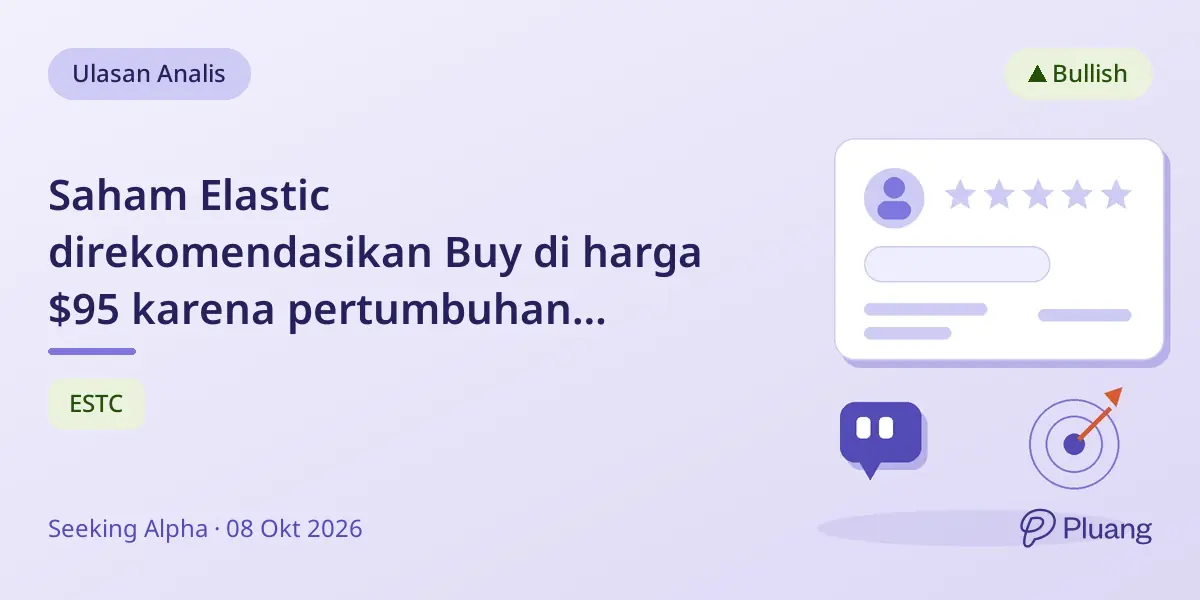Saham Elastic direkomendasikan Buy di harga $95 karena pertumbuhan langganan dan produk Metrics baru