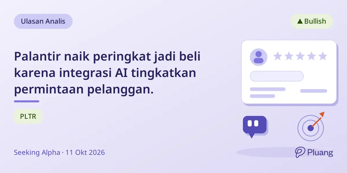 Palantir naik peringkat jadi beli karena integrasi AI tingkatkan permintaan pelanggan.