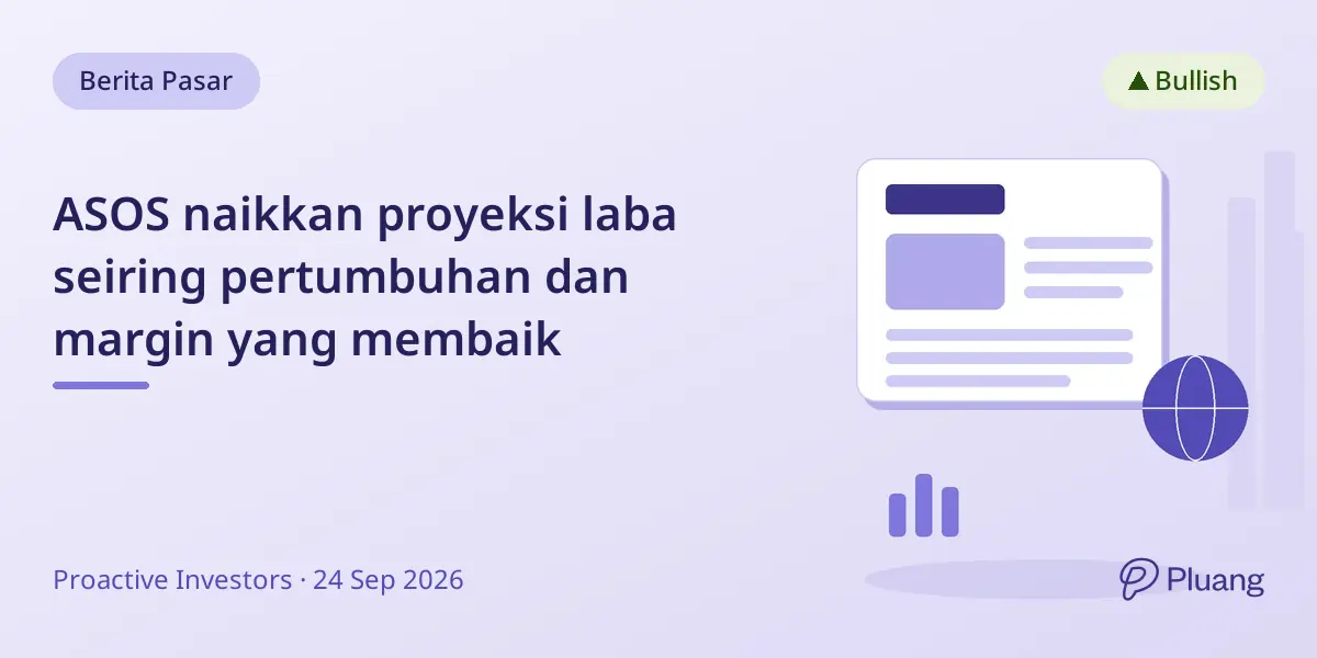 ASOS naikkan proyeksi laba seiring pertumbuhan dan margin yang membaik