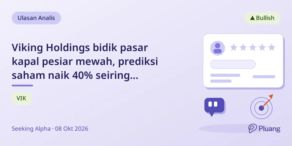 Viking Holdings bidik pasar kapal pesiar mewah, prediksi saham naik 40% seiring permintaan kuat.