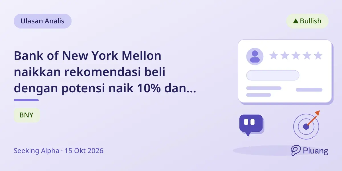 Bank of New York Mellon naikkan rekomendasi beli dengan potensi naik 10% dan dividen 1,8% setelah hasil Q3 kuat.