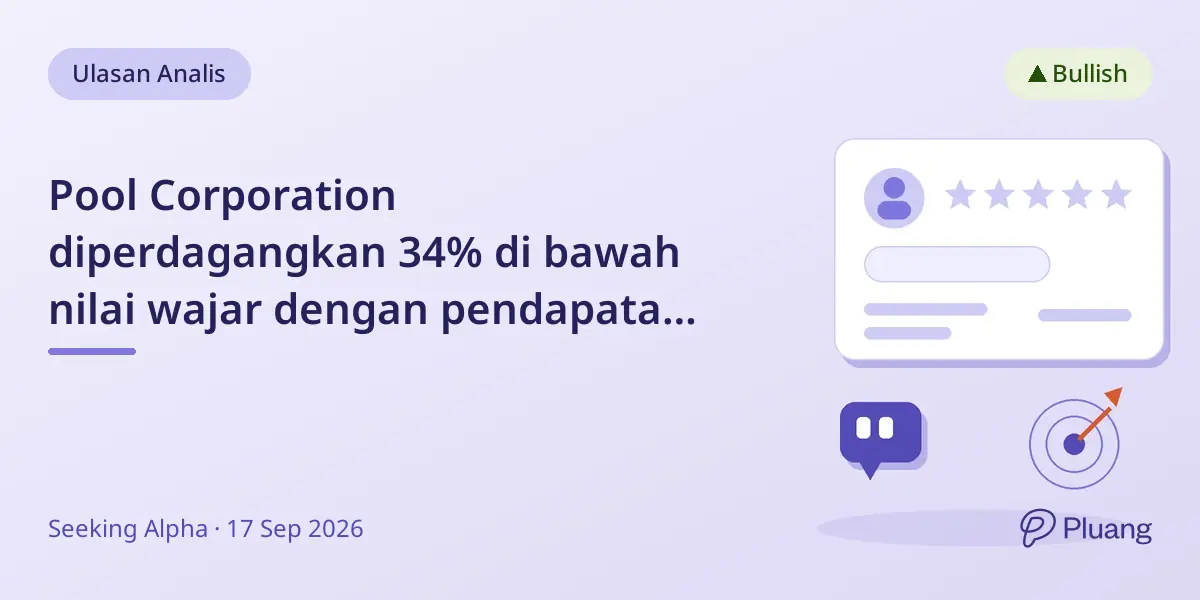 Pool Corporation diperdagangkan 34% di bawah nilai wajar dengan pendapatan berulang kuat dan potensi pertumbuhan.