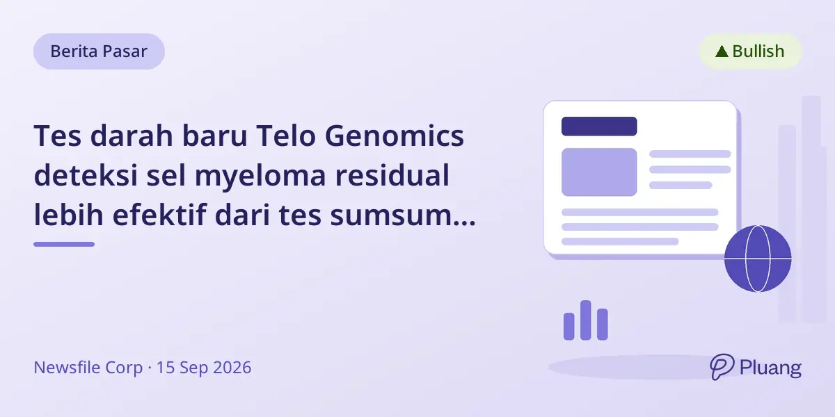 Tes darah baru Telo Genomics deteksi sel myeloma residual lebih efektif dari tes sumsum tulang.