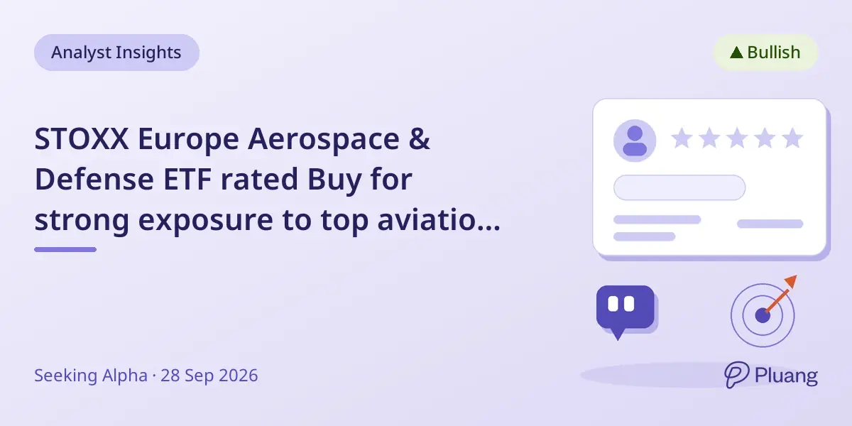 STOXX Europe Aerospace & Defense ETF rated Buy for strong exposure to top aviation and defense firms.