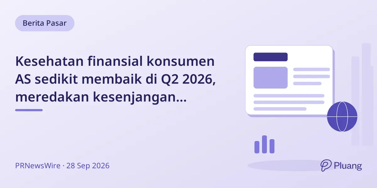 Kesehatan finansial konsumen AS sedikit membaik di Q2 2026, meredakan kesenjangan ekonomi.