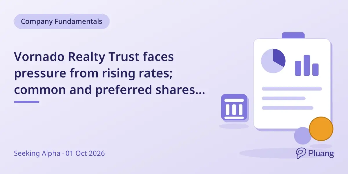 Vornado Realty Trust faces pressure from rising rates; common and preferred shares rated 'Hold'.
