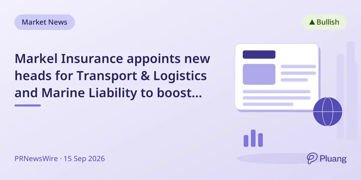 Markel Insurance appoints new heads for Transport & Logistics and Marine Liability to boost specialized underwriting.