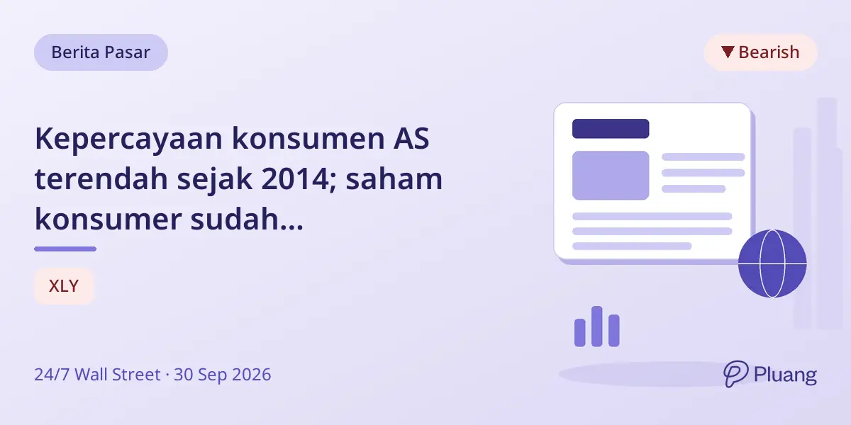 Kepercayaan konsumen AS terendah sejak 2014; saham konsumer sudah mencerminkan penurunan.
