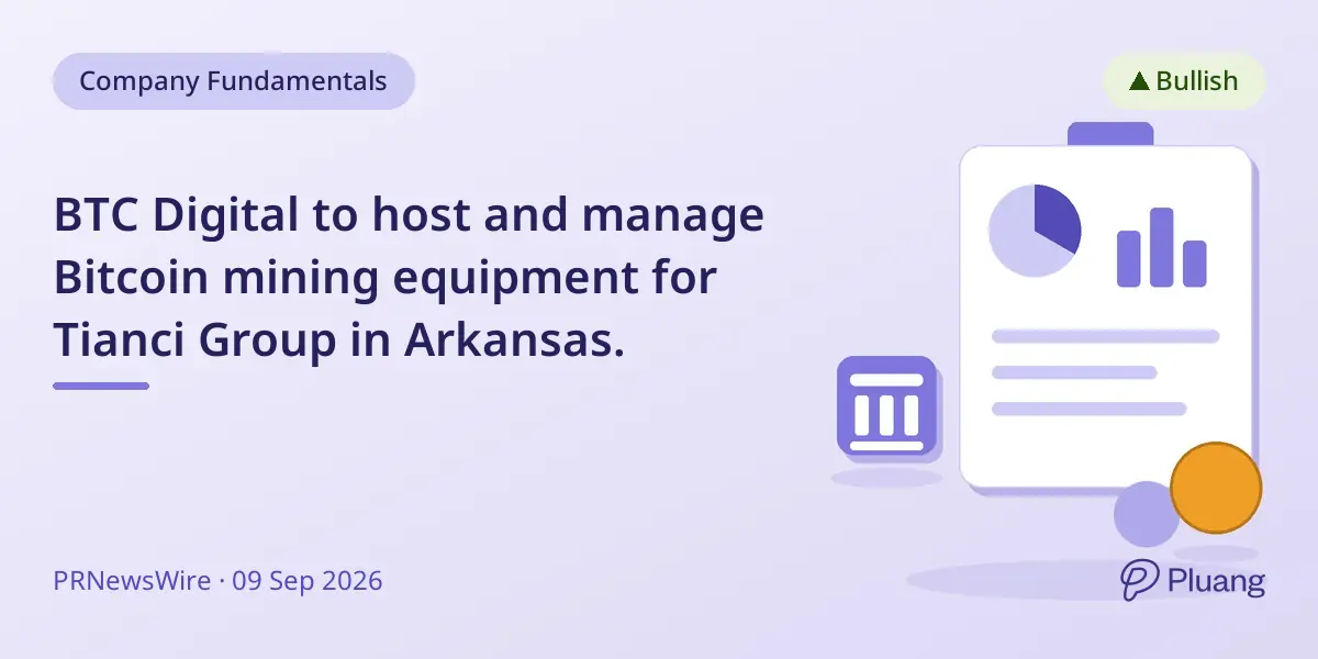 BTC Digital to host and manage Bitcoin mining equipment for Tianci Group in Arkansas.