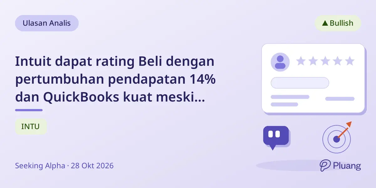 Intuit dapat rating Beli dengan pertumbuhan pendapatan 14% dan QuickBooks kuat meski TurboTax dan Mailchimp melambat.