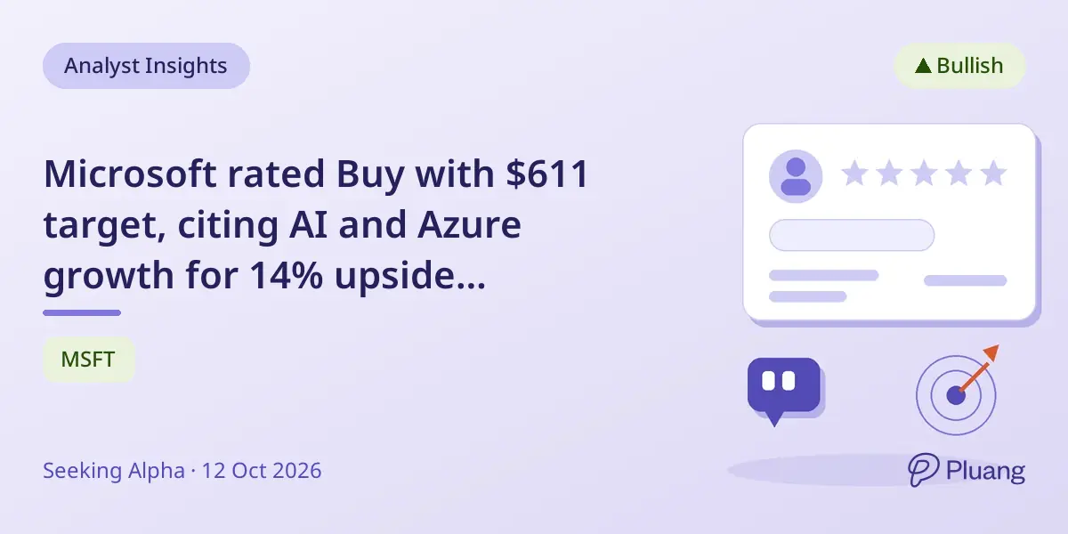 Microsoft rated Buy with $611 target, citing AI and Azure growth for 14% upside potential.