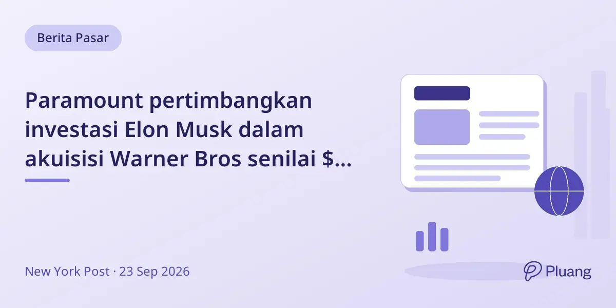 Paramount pertimbangkan investasi Elon Musk dalam akuisisi Warner Bros senilai $81 miliar, picu kekhawatiran staf CNN.